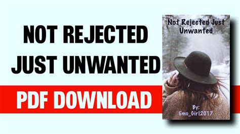 Not rejected just. . Not rejected just unwanted free pdf
